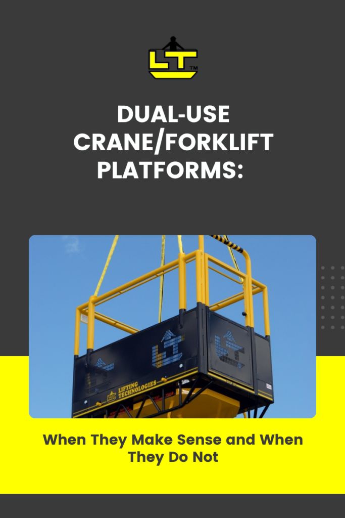 Dual‑use crane/forklift platforms: when they make sense and when they do not