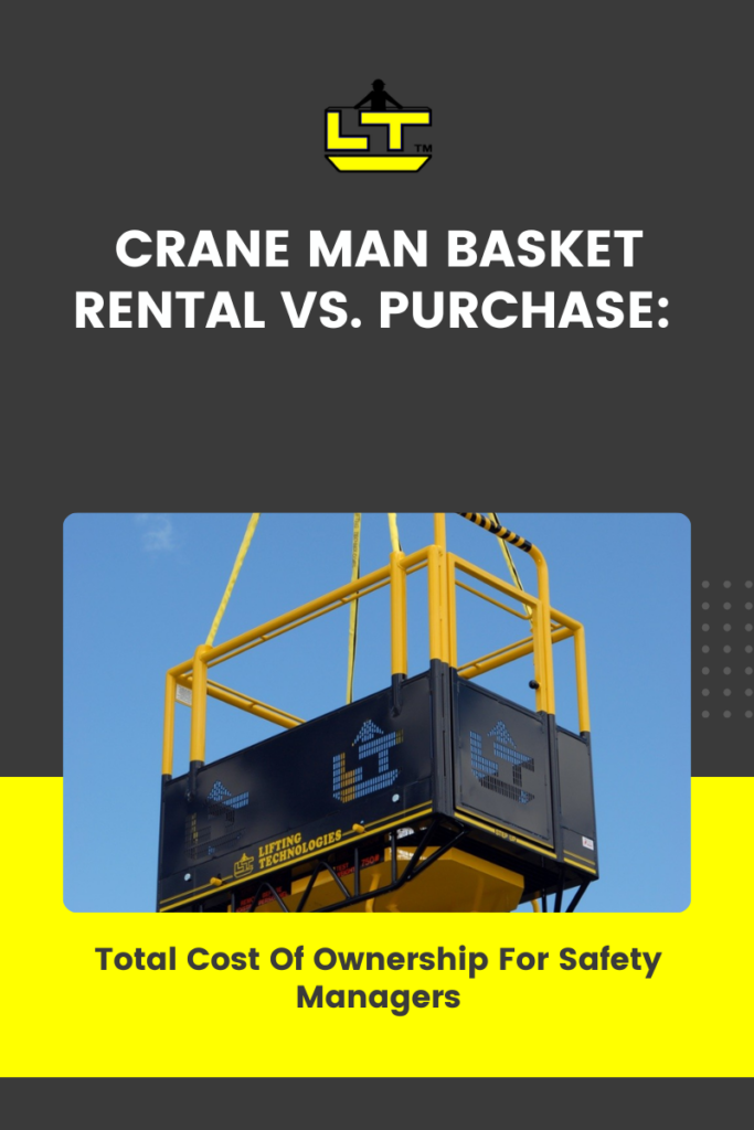 crane man basket rental vs buy