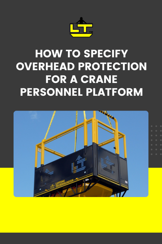 crane personnel platform overhead protection